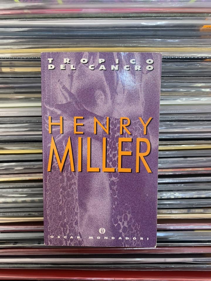 Tropico del cancro. . Henry Miller. 1993