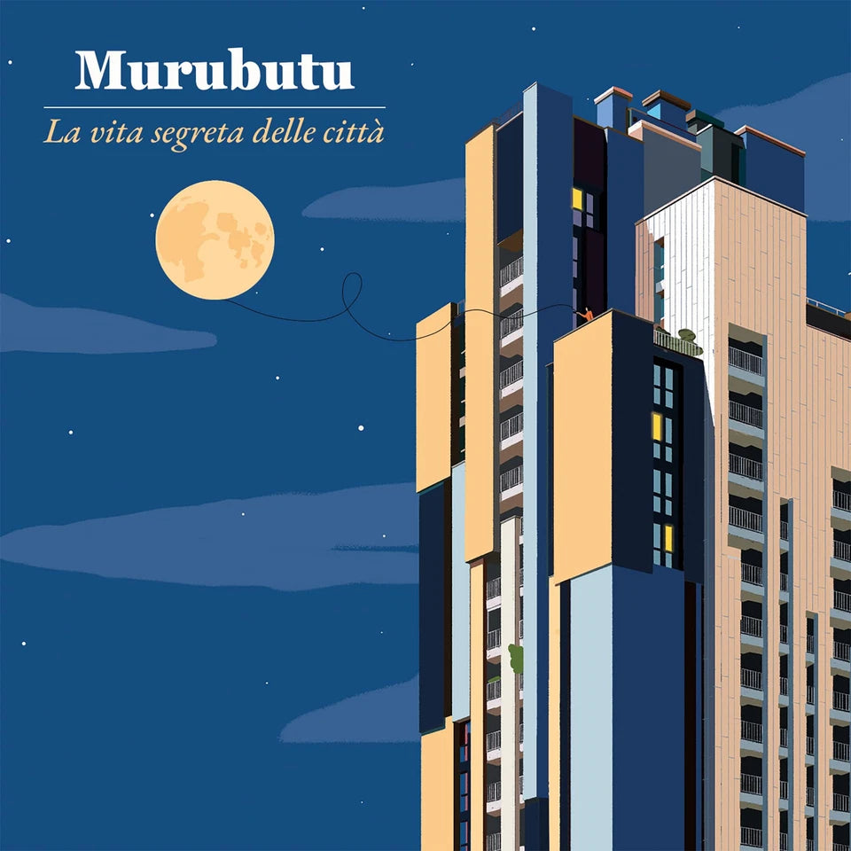 Murubutu La Vita Segreta Delle Citta - VINILE