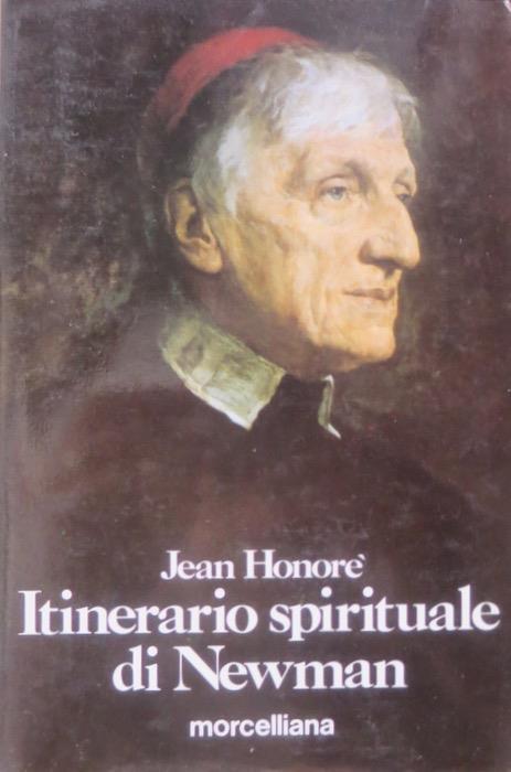 JEAN HONORE' ITINERARIO SPIRITUALE DI NEWMAN