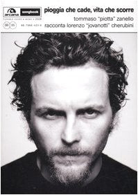 Pioggia che cade, vita che scorre. Tommaso «Piotta» Zanello racconta JOVANOTTI