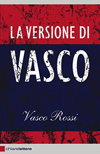 La versione di Vasco - Vasco Rossi