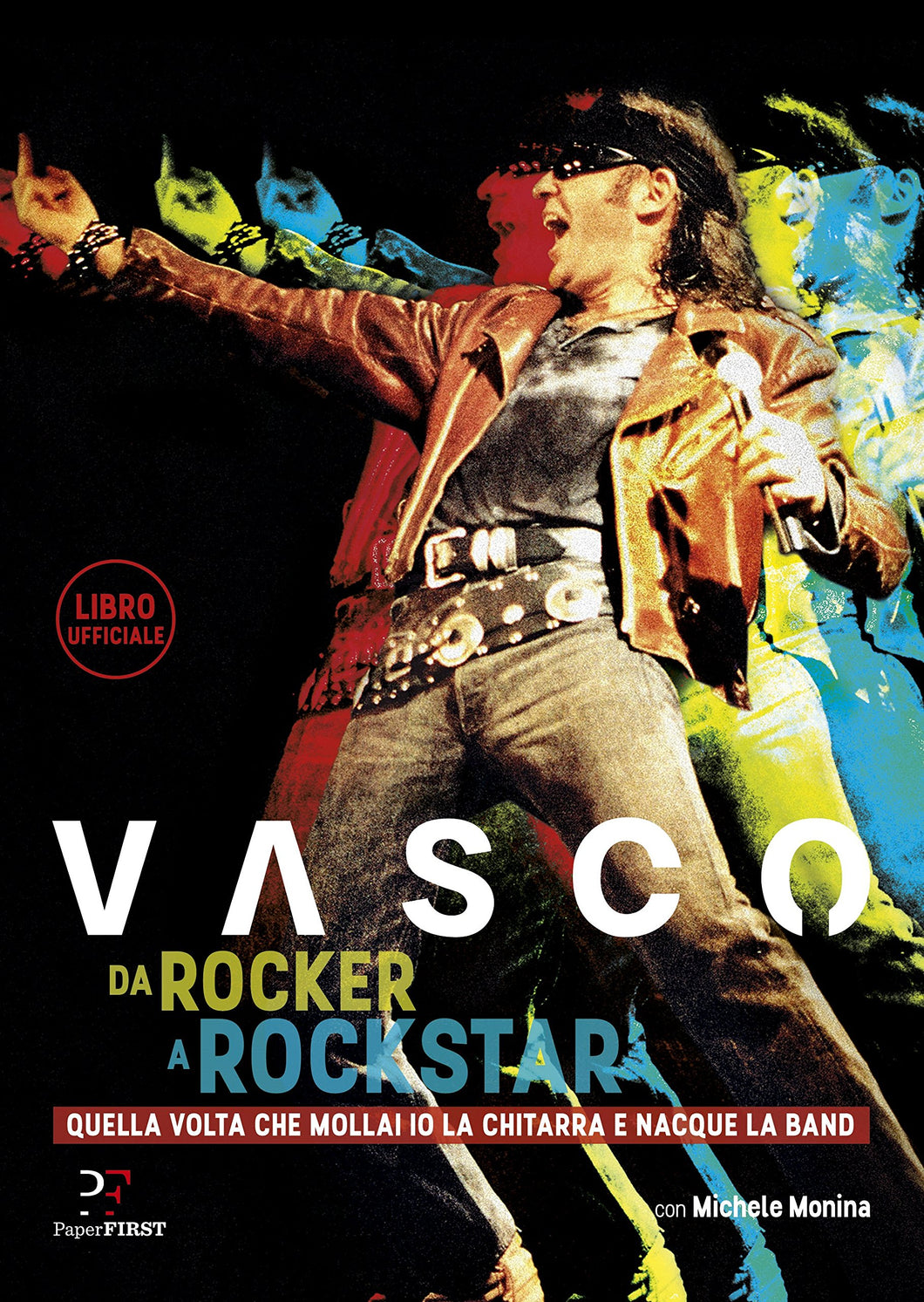 VASCO-Da rocker a rockstar. Quella volta che mollai io la chitarra e nacque la band