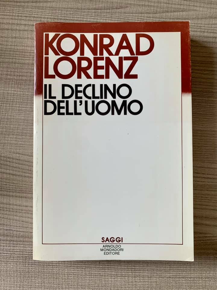 KONRAD LORENZ Il Declino Dell'Uomo