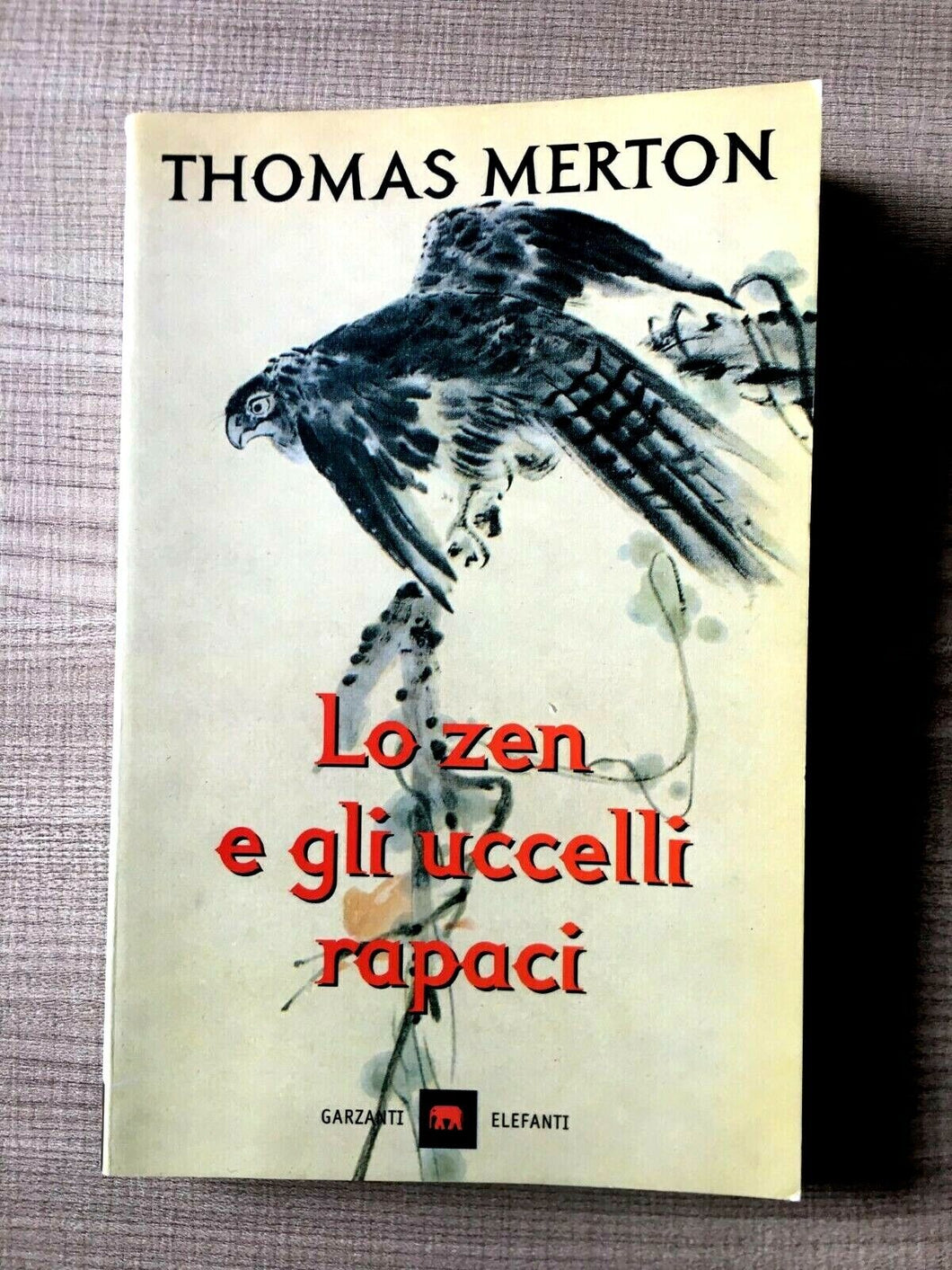Lo zen e gli uccelli rapaci -Thomas Merton