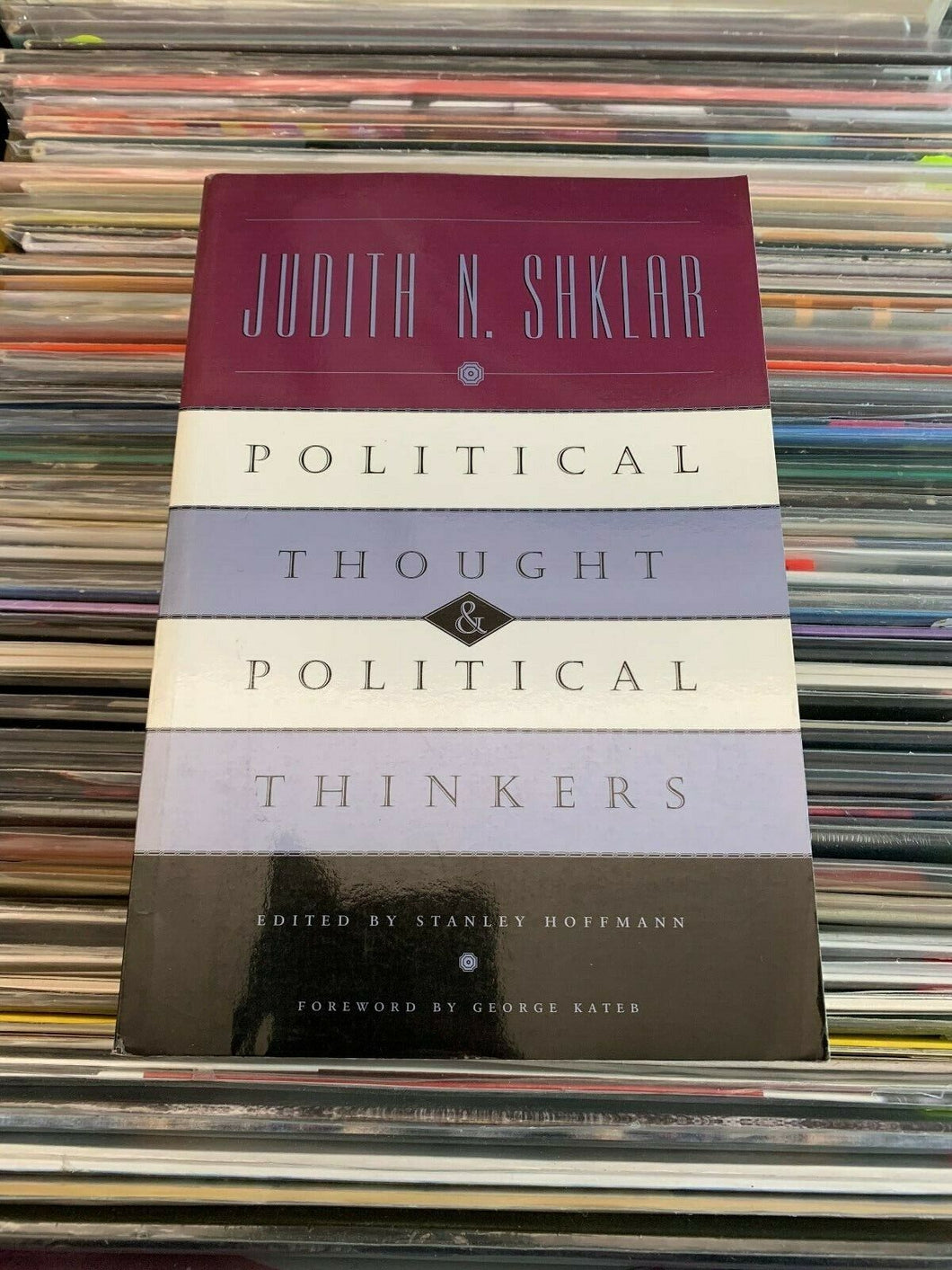 Political Thought and Political Thinkers -Judith N Shklar