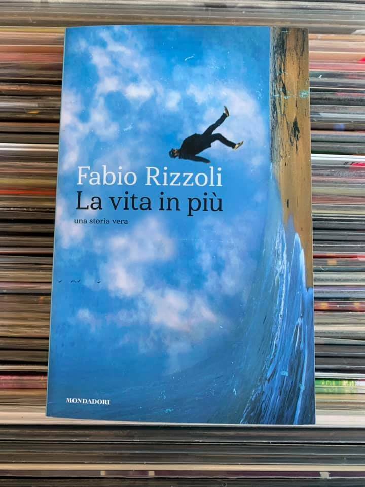La vita in più.Una storia vera - Rizzoli Fabio