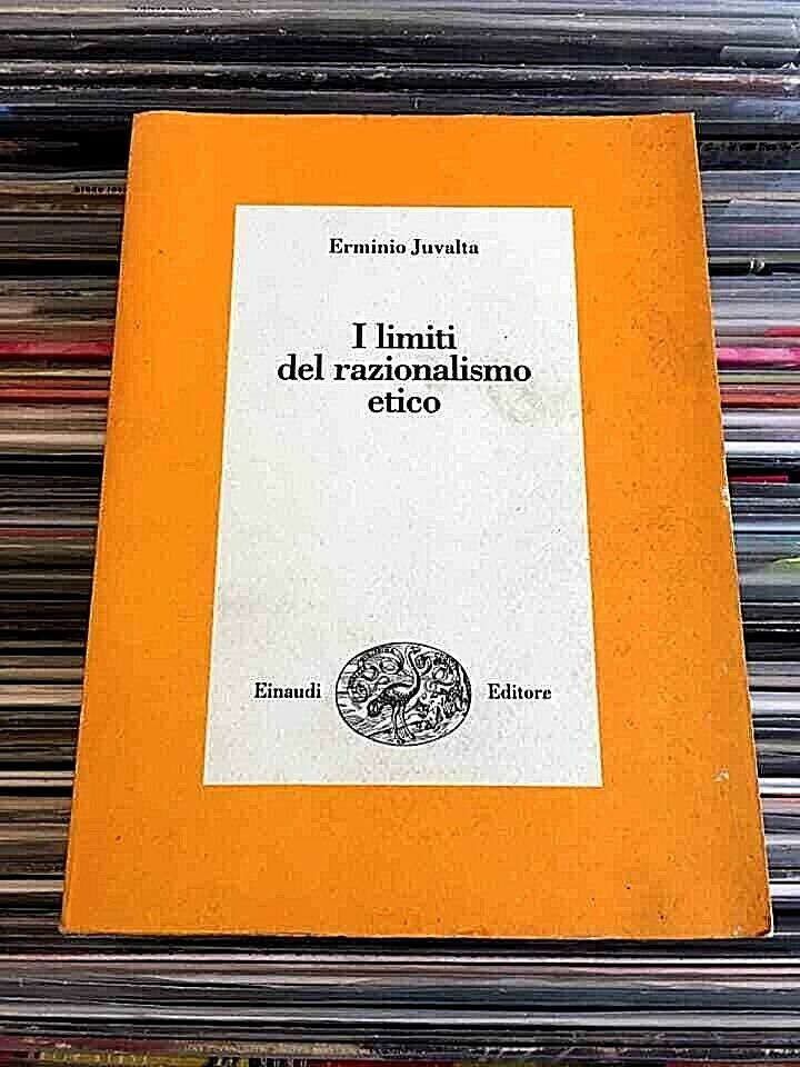 Erminio Juvalta I LIMITI DEL RAZIONALISMO ETICO