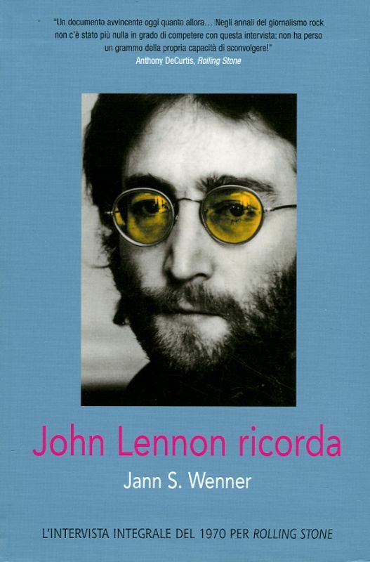 John Lennon Ricorda - Jann S. Wenner