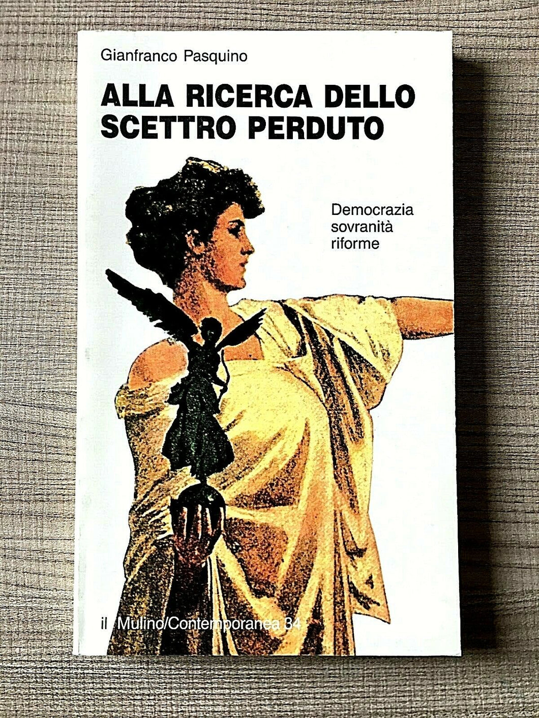 Gianfranco Pasquino- Alla ricerca dello scettro perduto