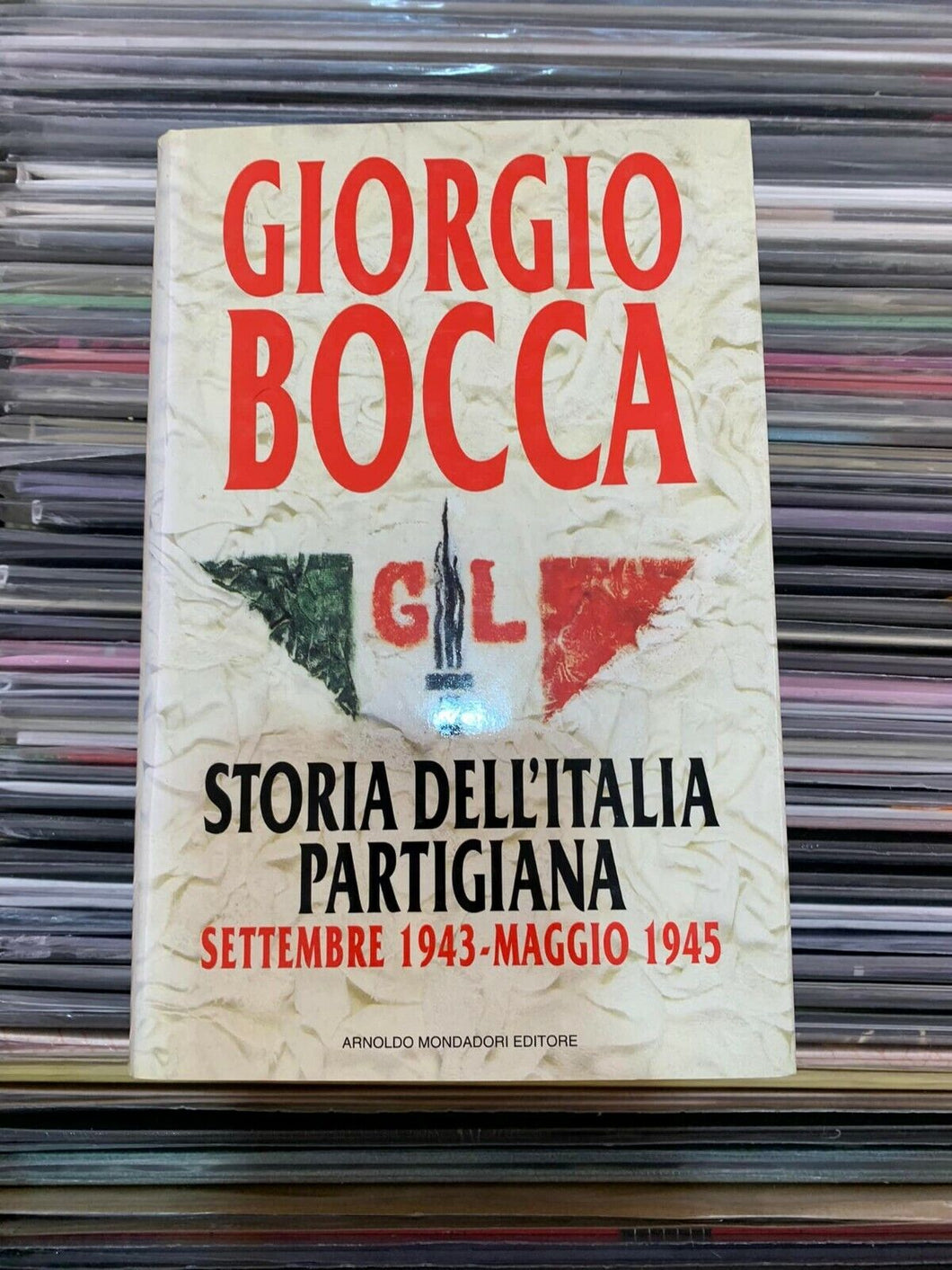 Giorgio Bocca. Storia dell'Italia Partigiana, 1943-1945