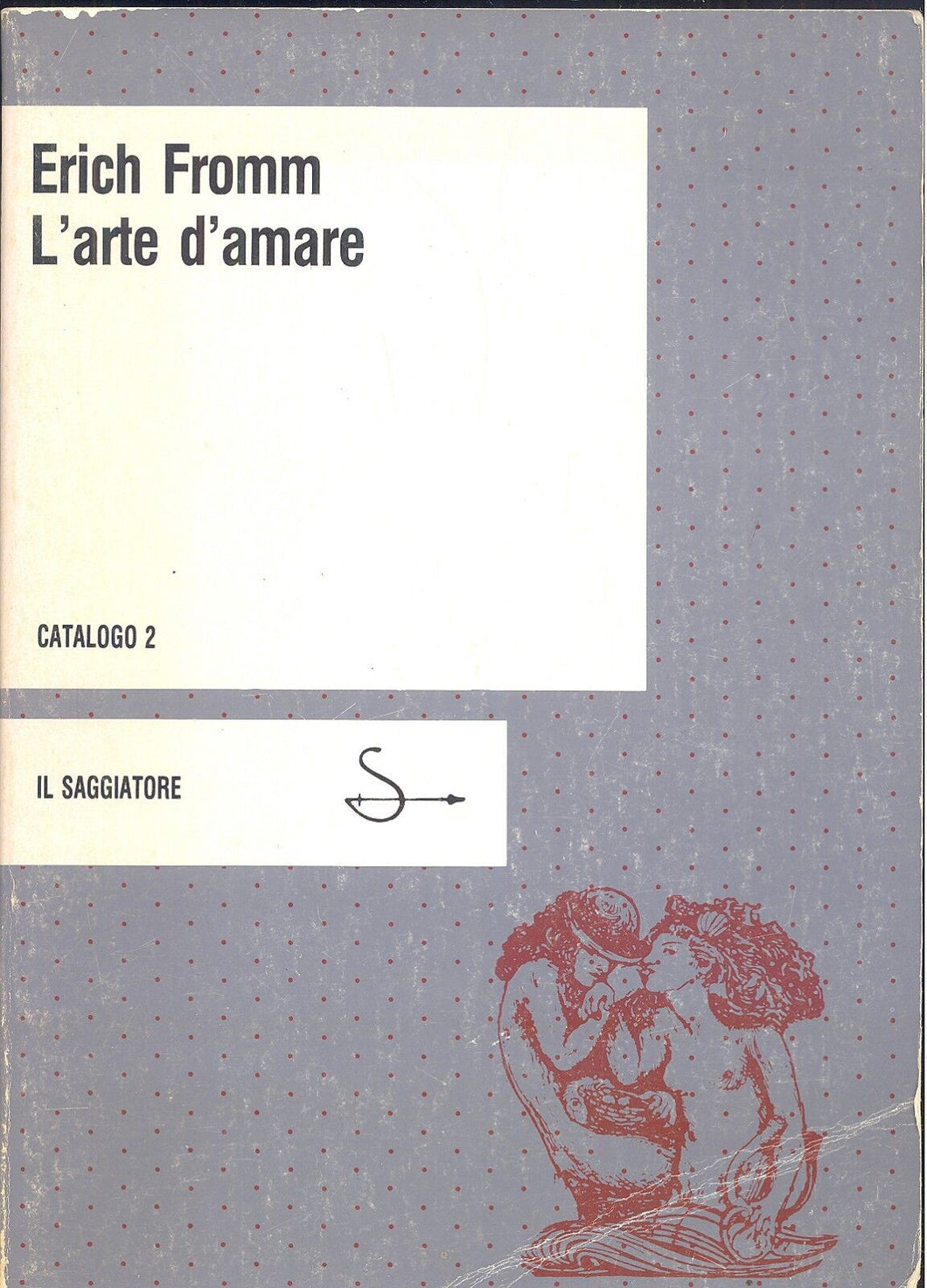 Erich Fromm - l'arte d'amare