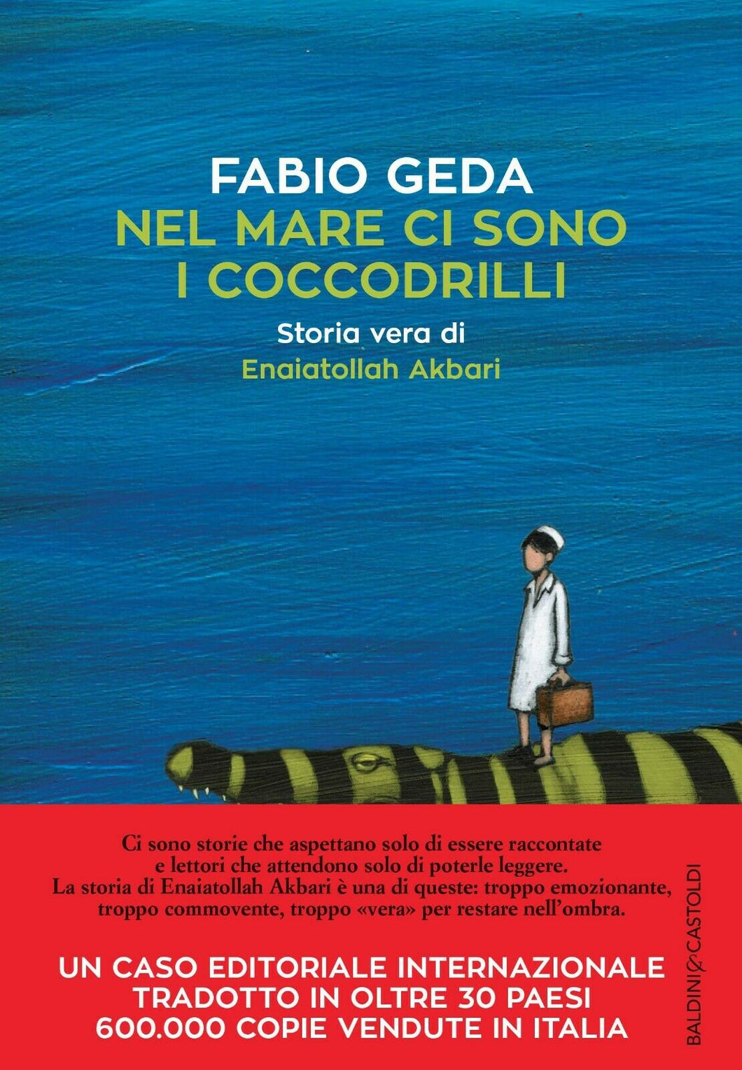 FABIO GEDA - Nel mare ci sono i coccodrilli