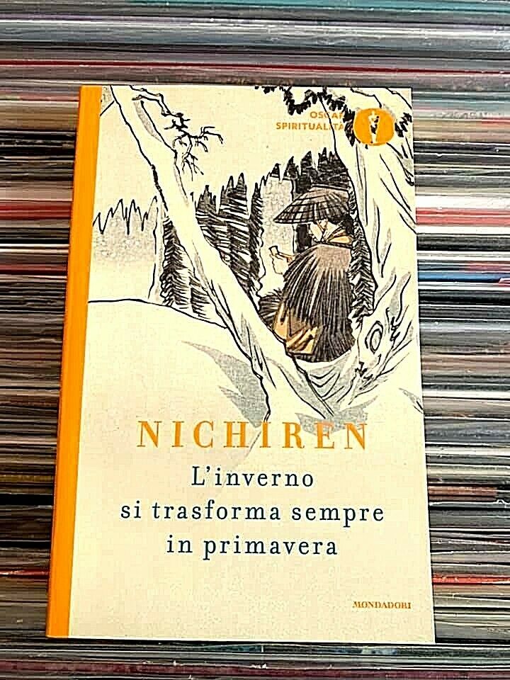 Nichiren Daishonin - L'inverno si trasforma sempre in primavera