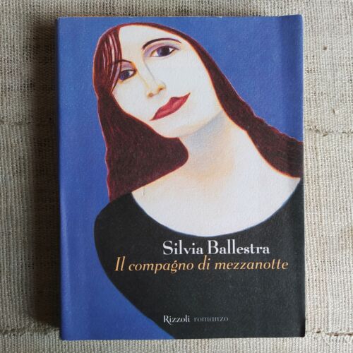 Il compagno di mezzanotte - Silvia Ballestra