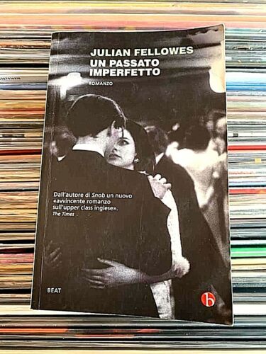 Un passato imperfetto - Julian Fellowes