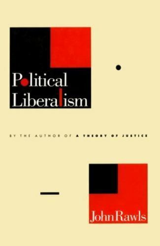 John Rawls POLITICAL LIBERALISM