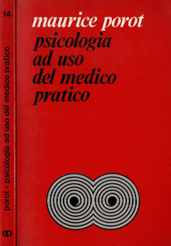 Psicologia ad uso del medico pratico - Maurice Porot. 1977