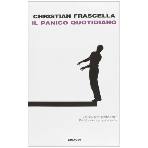 CHRISTIAN FRASCELLA - IL PANICO QUOTIDIANO