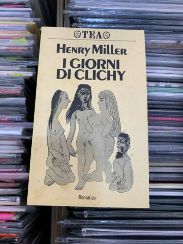 Henry  MILLER - i giorni di clichy