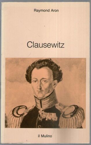 Raymond Aron - Clausewitz