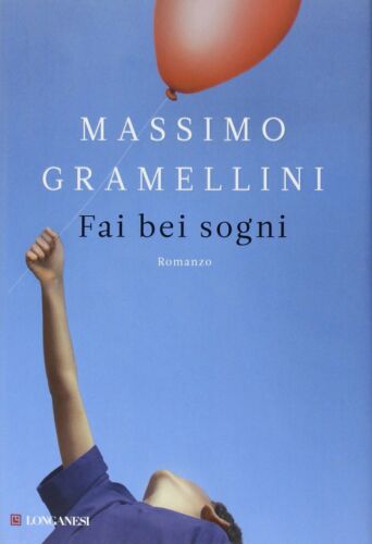 Massimo Gramellini - Fai bei sogni