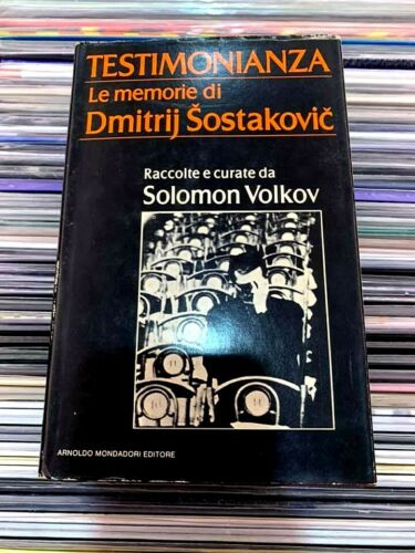 Volkov - TESTIMONIANZA le memorie di Dmitrij Sostakovic - 1a ediz Mondadori 1979